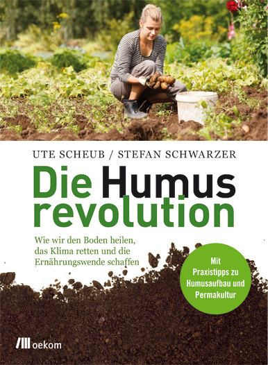 Ute Scheub – Die Humusrevolution